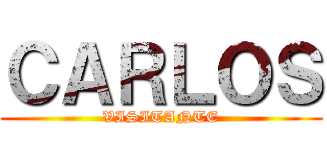 ＣＡＲＬＯＳ (VISITANTE)