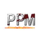 ＰＰＭ (Attack On Titan)