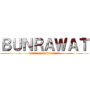 ＢＵＮＲＡＷＡＴ (ก็แค่ไรเดอที่ผ่านทางมา)