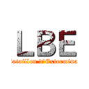 ＬＢＥ (Le Bataillon d'Extermination)