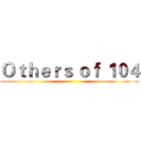 Ｏｔｈｅｒｓ ｏｆ １０４ ()