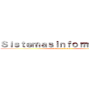 ＳｉｓｔｅｍａｓＩｎｆｏｒｍａｃｉｏｎ (Attack on Totan)