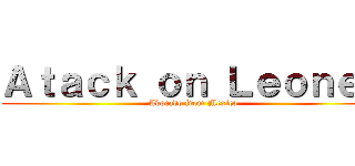 Ａｔａｃｋ ｏｎ Ｌｅｏｎｅｅ (Avocado from Mexico)