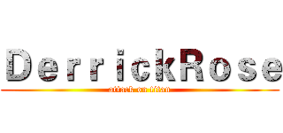 ＤｅｒｒｉｃｋＲｏｓｅ (attack on titan)