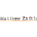 Ｍａｔｔｈｅｗ Ｚａｉｋｉｓ (Destined For Epicness)