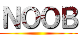 ＮＯＯＢ ()