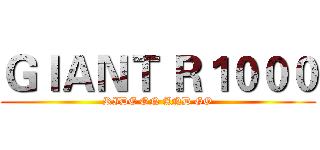 ＧＩＡＮＴ Ｒ１０００ (RIDE ON AND GO)