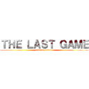 ＴＨＥ ＬＡＳＴ ＧＡＭＥ (russian roulette)