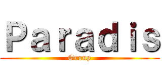Ｐａｒａｄｉｓ (Group)