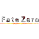 Ｆａｔｅ Ｚｅｒｏ (Fighter    Fire)