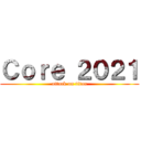 Ｃｏｒｅ ２０２１ (attack on titan)