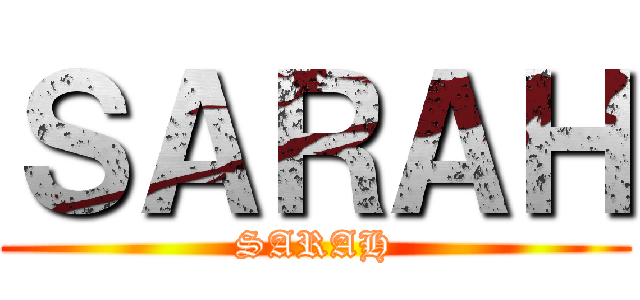 ＳＡＲＡＨ (SARAH)