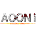 ＡＯＯＮｉ (attack on titan)