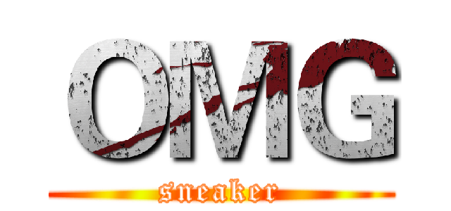 ＯＭＧ (sneaker)