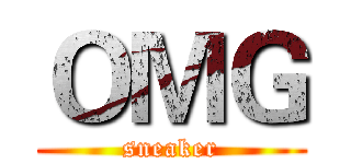 ＯＭＧ (sneaker)