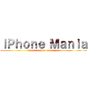 ｉＰｈｏｎｅ Ｍａｎｉａ (https://iphone-mania.jp/)