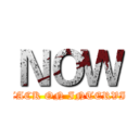 ＮＯＷ (ATTACK ON INTERVIEW)