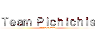 Ｔｅａｍ Ｐｉｃｈｉｃｈｉｓ (attack on titan)