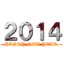 ２０１４ (HAPPY NEW YEAR)