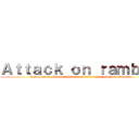 Ａｔｔａｃｋ ｏｎ ｒａｍｂｏｏ (Las alegres y homoeróticas aventuras de los shops de Ramón)