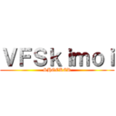 ＶＦＳｋｉｍｏｉ (SHOCKER)