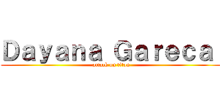 Ｄａｙａｎａ Ｇａｒｅｃａ  (attack on titan)