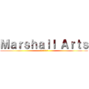 Ｍａｒｓｈａｌｌ Ａｒｔｓ (マーシャルアーツ)