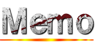 Ｍｅｍｏ ()