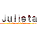 Ｊｕｌｉｅｔａ (La Mejor Del Mundo)