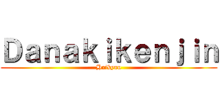 Ｄａｎａｋｉｋｅｎｊｉｎ (Haikyuu)