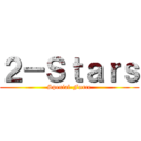 ２－Ｓｔａｒｓ (Special Force)