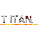 ＴＩＴＡＮ． (attackontitan)
