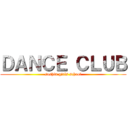 ＤＡＮＣＥ ＣＬＵＢ (soshin girls school)