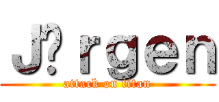 Ｊüｒｇｅｎ (attack on titan)