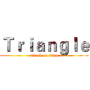 Ｔｒｉａｎｇｌｅ (attack on titan)