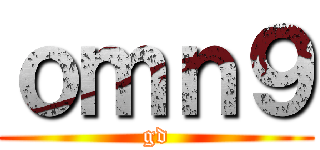 ｏｍｎ９ (gd)