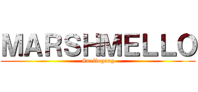 ＭＡＲＳＨＭＥＬＬＯ (#mellogang)