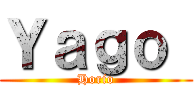 Ｙａｇｏ  (Horio)
