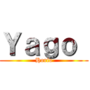 Ｙａｇｏ  (Horio)