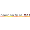 ｎｏｃｈｅｓｆｅｒａ ｐｅｒｖｅｒｔ (attack on patatas,trolls y germanes)