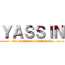 ＹＡＳＳＩＮ (Le sorcier le plus stylé)