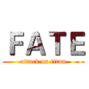 ＦＡＴＥ (attack on titan)