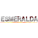 ＥＳＭＥＲＡＬＤＡ (attack on titan)