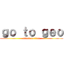 ｇｏ ｔｏ ｇｅｏ (attack on titan)