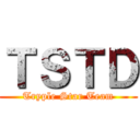 ＴＳＴＤ (Tryple Star Team)