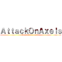 ＡｔｔａｃｋＯｎＡｘｅｌｓ (Una aventura congelada)