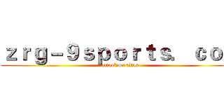 ｚｒｇ－９ｓｐｏｒｔｓ．ｃｏｍ (attack on titan)