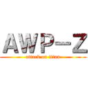 ＡＷＰ－Ｚ (attack on titan)