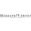 Ｍｉｎｅｃｒａｆｔ ｓｅｖｅｒ (attack on titan)