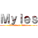 Ｍｙｌｅｓ (Attack on Titan)